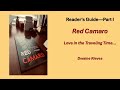 Red Camaro--Reader's Guide--Part One--Love in the Traveling Time