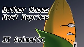 Mother Knows Best Reprise Inanimate Insanity Animatic