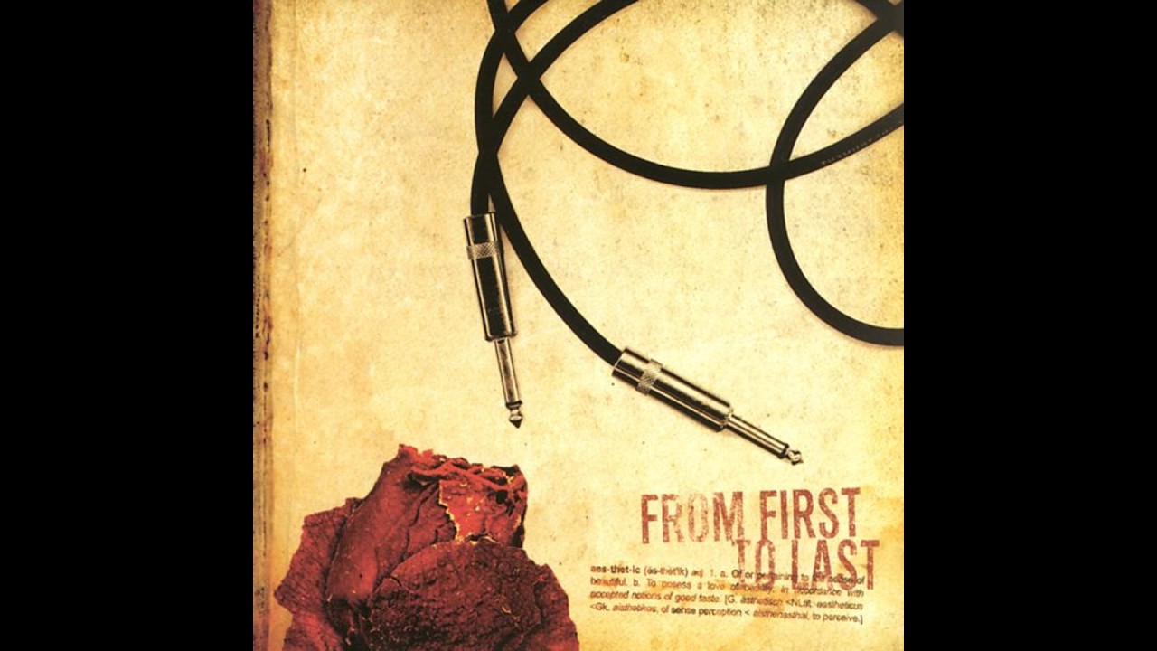FROM FIRST TO LAST - AESTHETIC (2003) [FULL ALBUM] - YouTube
