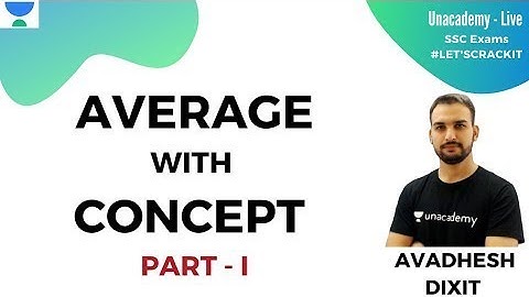 Mission SSC CGL 2019 | Average (with Concept) - Part I Unacademy Live - SSC Exams| Avadhesh Dixit