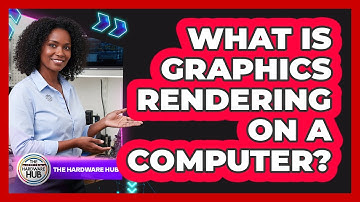What Is Graphics Rendering On A Computer?