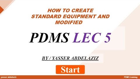 PDMS TUTORIAL Arabic Lecture 5 ,how to create  standard equipment