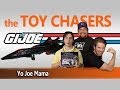 The Toy Chasers Ep2 - Yo Joe Mama - GI Joe