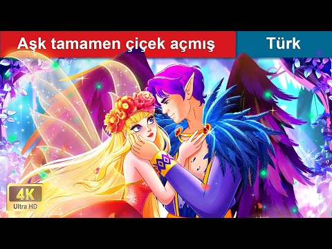 Aşk tamamen çiçek açmış | Love in full bloom | @WOAFairyTalesTurkish