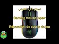 إصلاح فأرة الألعابGaming mouse repair