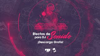 PACK DE EFECTOS DE SONIDO PARA DJ (FX/SFX) 🔥 DESCARGA GRATIS 2026