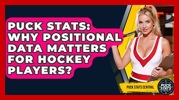 Puck Stats: Why Positional Data Matters For Hockey Players? - Puck Stats Central
