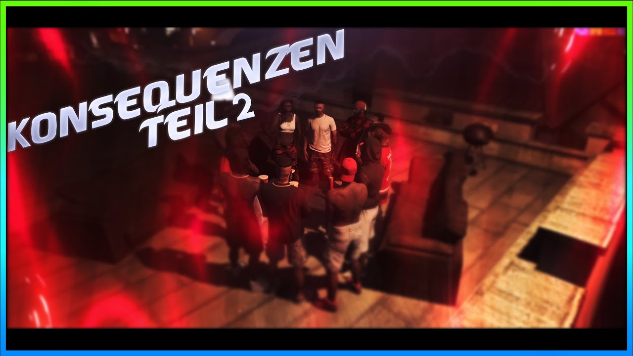 Konsequenzen - Teil 2/4 - [Homestate - GTA RP] - Bounty92