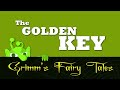 Grimm Fairy Tale - The Golden Key
