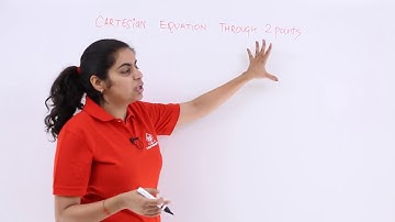 Class 12th – Cartesian Equation Through 2 Points Overview | Tutorials Point