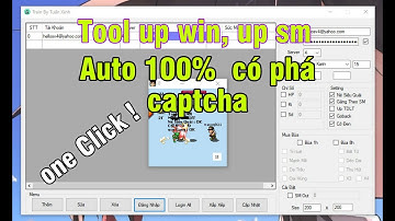 [Tool Ngọc Rồng] - Tool Up SM, Up Win Siêu Tốc Tự Động 100% Có Phá Captcha, 2 Chế Độ Up