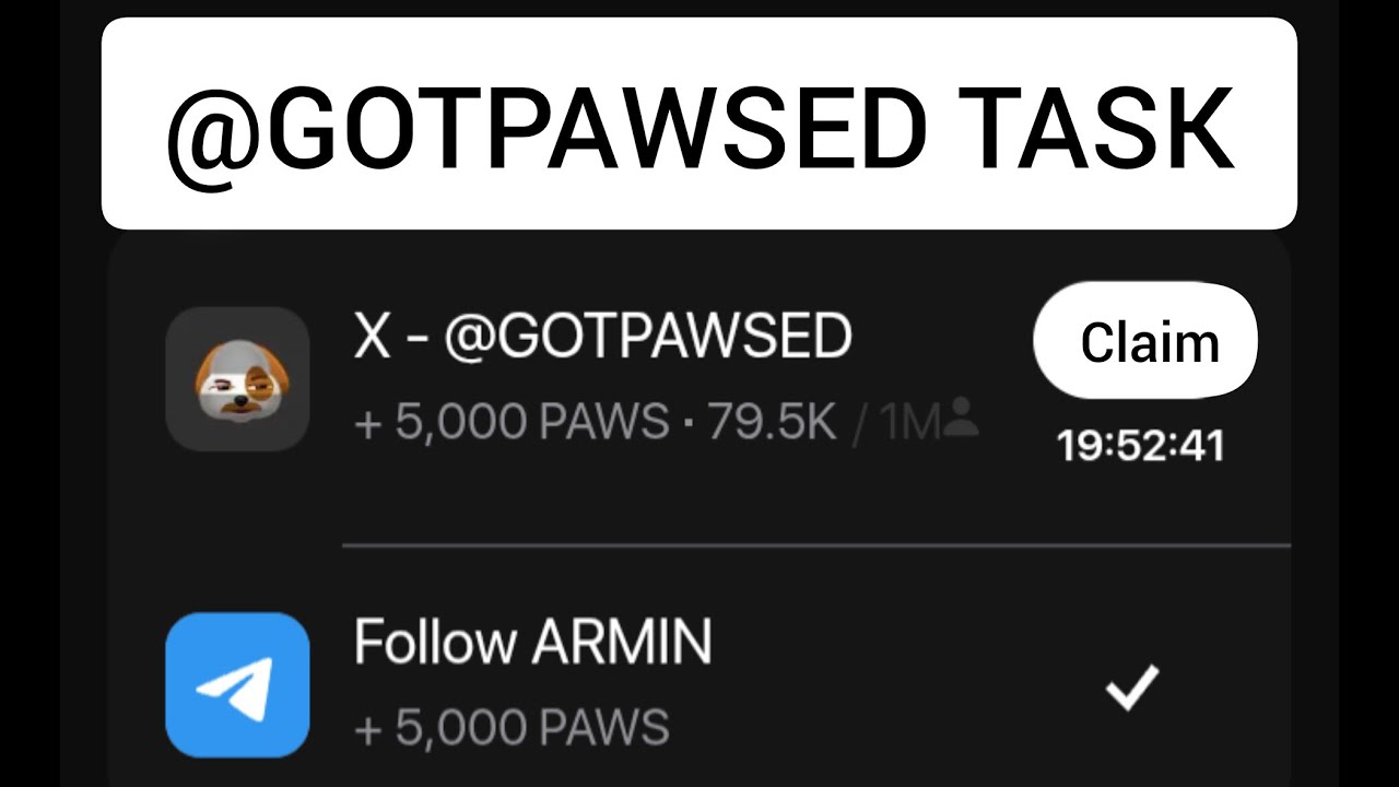 PAWs Update, how to claim X-@GOTPAWSED Task 🛄