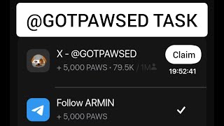 PAWs Update, how to claim X-@GOTPAWSED Task 🛄