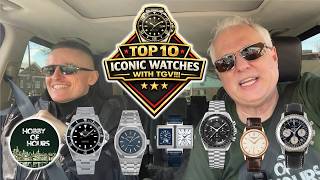 Top 10 Iconic Watches with TGV!