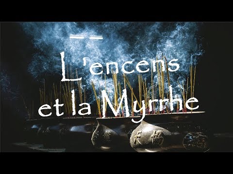 Vidéo: A quoi ressemblent l'encens et la myrrhe ?