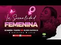 LA SEXUALIDAD FEMENINA | #CONEXIONRADIO #MUNDOSUPERIOR