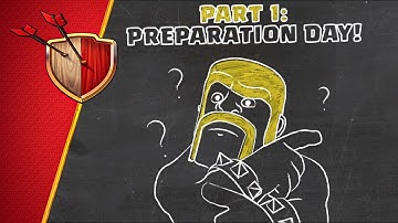 Clash of Clans: Preparation Day (Clan Wars 101)