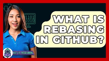 What Is Rebasing In GitHub? - Next LVL Programming