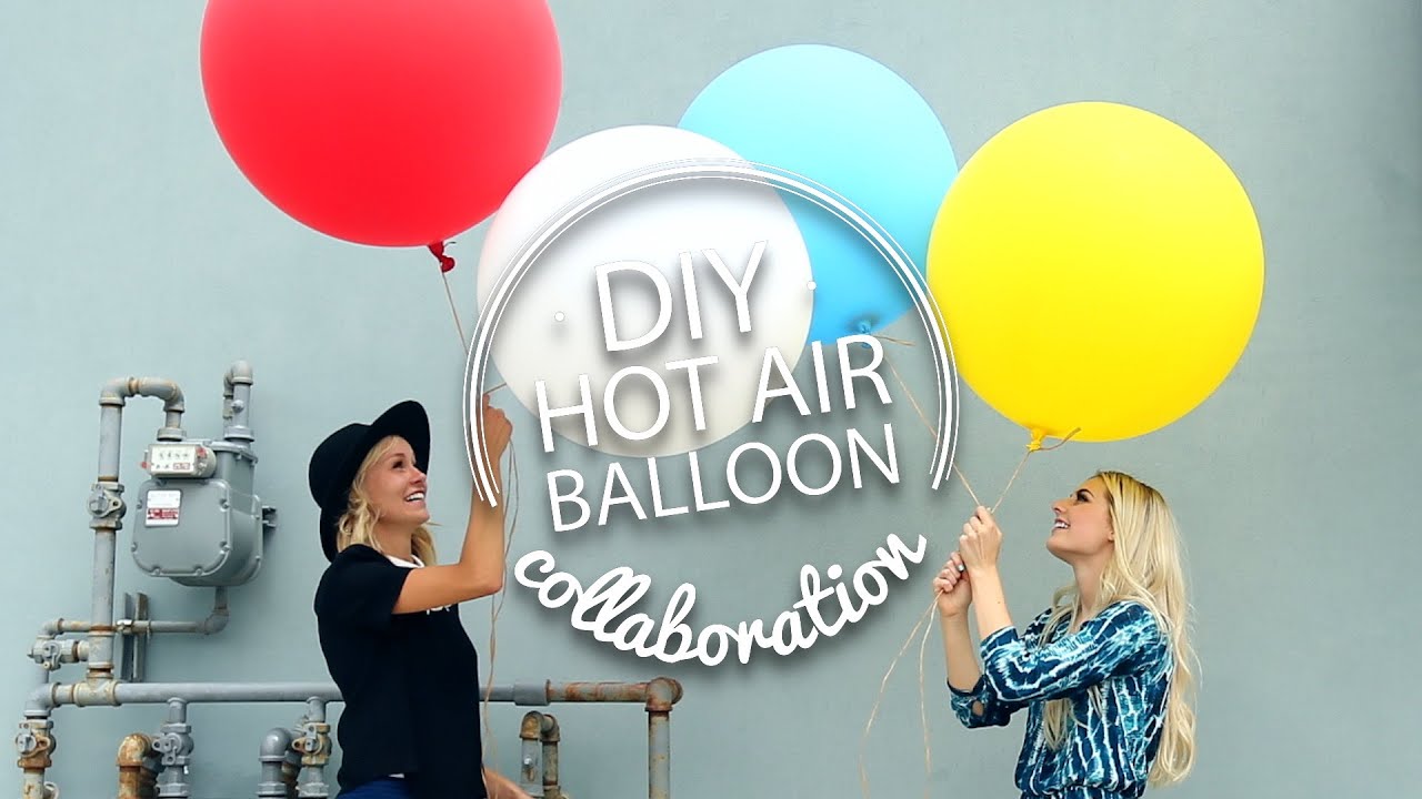 DIY Hot Air Balloon Aspyn Floats! YouTube