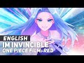 One Piece Film: RED - &quot;I&#39;m Invincible&quot; | ENGLISH Ver | AmaLee