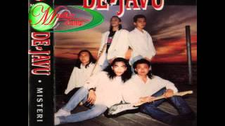 Video thumbnail of "De-Javu - Hakikat Sebuah Cinta"