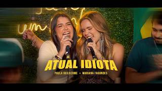 Atual Idiota - Paula Guilherme, Mariana Fagundes (Resenha MVP)