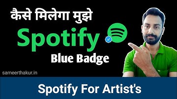 How to Get Verified on Spotify | Spotify for Artists : Step-By-Step Guide | Hindi