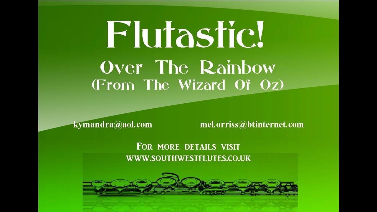 Flutastic! - Wonderful Winds - Over The Rainbow. From The Wizard of Oz