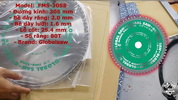 [Review] Lưỡi Cưa Đĩa Hợp Kim Cắt Inox Global Saw I FMS-305K