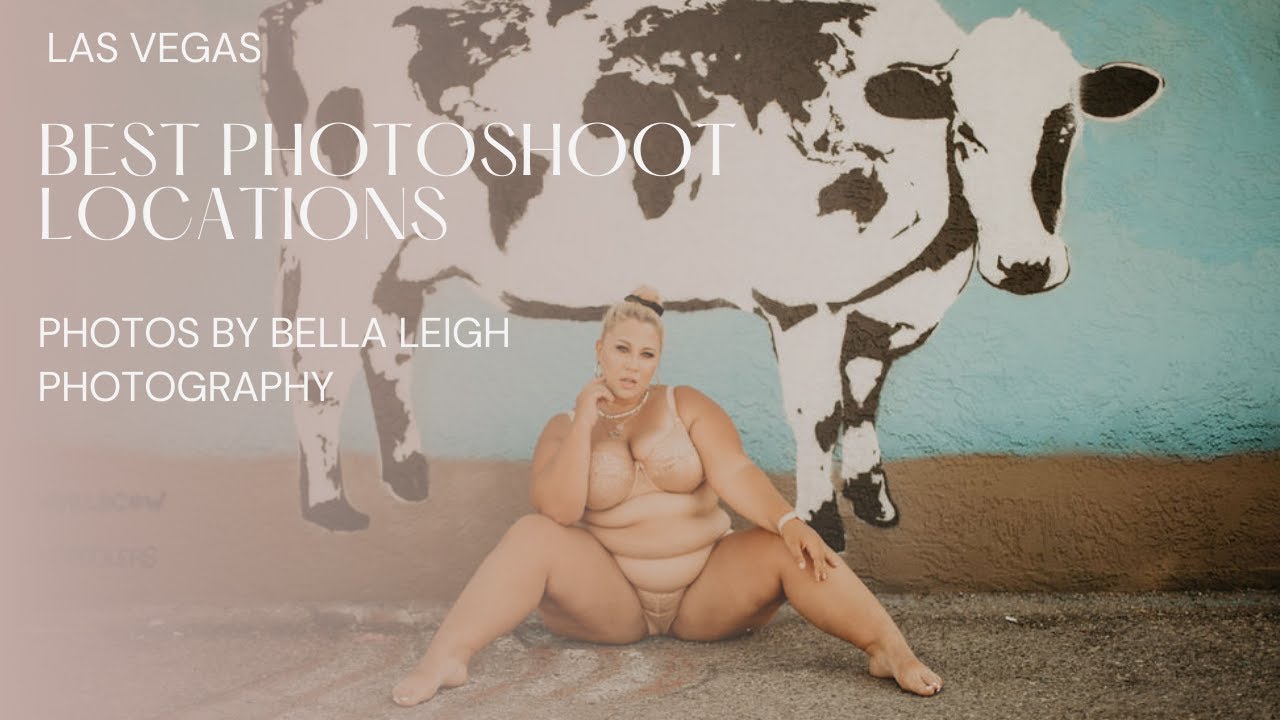 LAS VEGAS BEST PHOTOSHOOT LOCATIONS | BELLA LEIGH PHOTOGRAPHY - YouTube