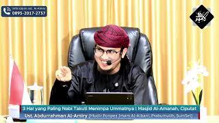 [Safari Dakwah Jakarta] 3 Hal Yang Paling Nabi Takuti Menimpa Ummatnya
