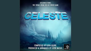 Celeste: Resurrections - Geek Music