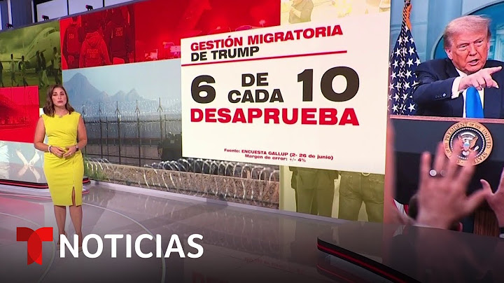 Desde que Trump asumió la opinión sobre la inmigración ha cambiado mucho | Noticias Telemundo