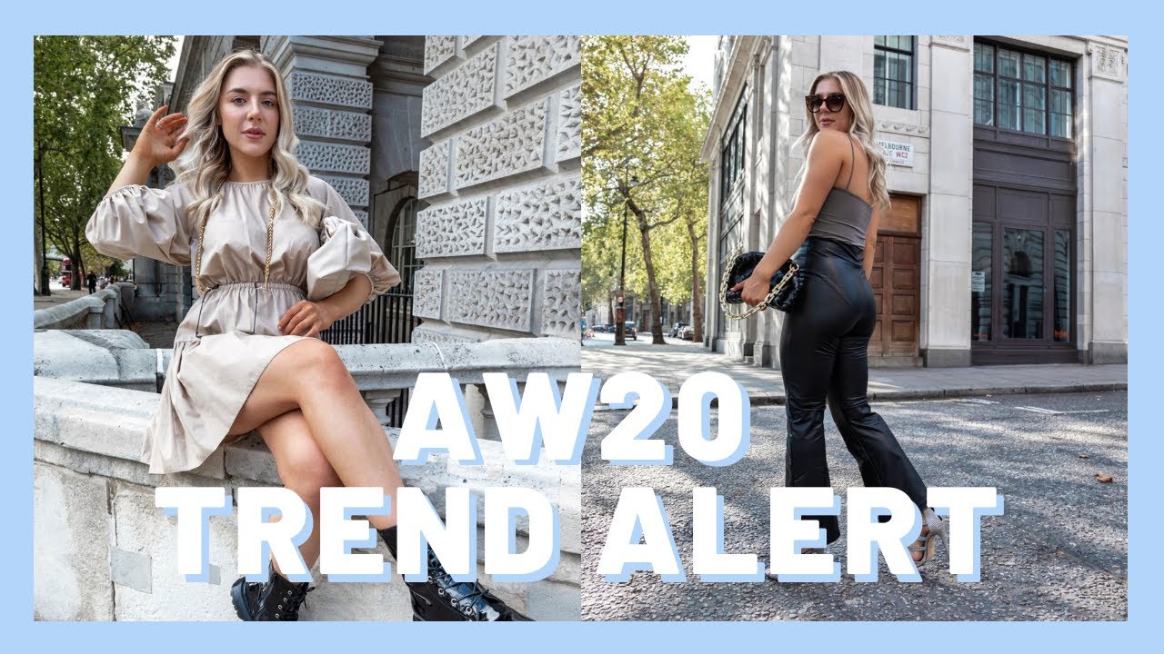 AW20 TREND ALERT | FAVOURITE TRENDS & HOW TO WEAR THEM