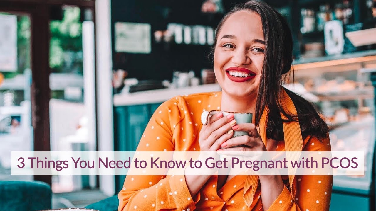 Three Things You NEED to Know to Get Pregnant with PCOS - YouTube