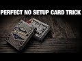 Any Deck at Any Time - Crazy NO SETUP Card Trick!