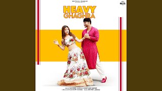 Heavy Ghaghra