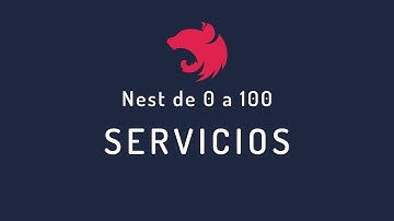 27. Nest.js de 0 - 100:  Servicios