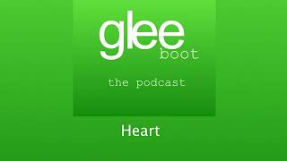 Gleeboot | Season 3, Episode 13 - Heart (feat. Beth Swearingen)