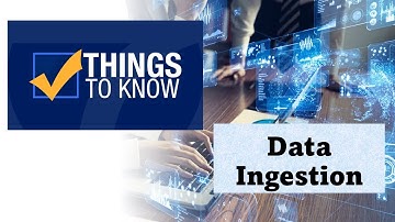 Data Concepts - What is Data Ingestion?