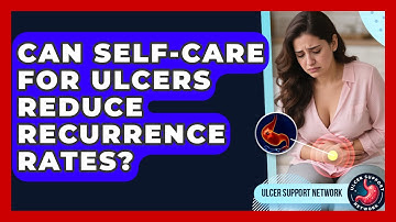 Can Self-Care for Ulcers Reduce Recurrence Rates? | Ulcer Support Network News