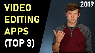 Best Video Editing Apps 2019 (Top 3) Best Video Editing Apps 2019 (Top 3)