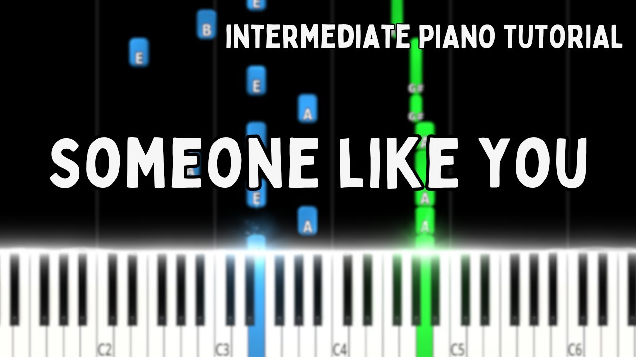 Someone Like You - Adele │ Intermediate Piano Tutorial + Sheet Music