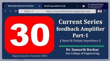 HIGHLIGHTS - 30 | Current Series feedback Amplifier: Part 1| EDC | RC 2019-20 | Dr. Samarth Borkar