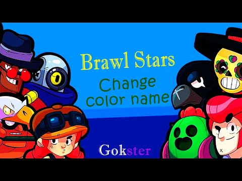 Video Color Name Brawl Stars - how to change color name on brawl stars