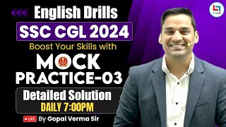 SSC CGL 2024 | SSC ENGLISH DRILLS | SSC ENGLISH MOCK PRACTICE - 03 | ENGLISH BY GOPAL SIR