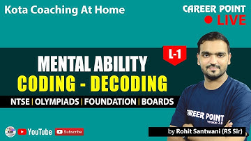 Coding Decoding Lecture-1 | NTSE Video Lecture | MAT | Olympiads | RS Sir | Career Point NTSE