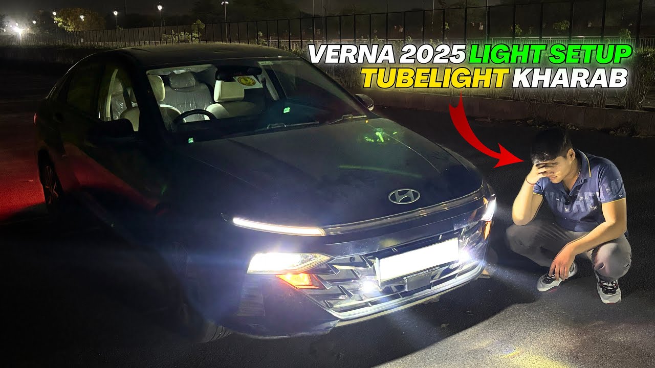 Tubelight Verna ne Disappoint kar diya🤦‍♂️ | Hyundai Verna Light Setup Review | Saatvik Sharma