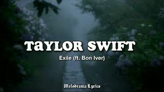 Taylor Swift - Exile (ft. Bon Iver) | (Lyrics)