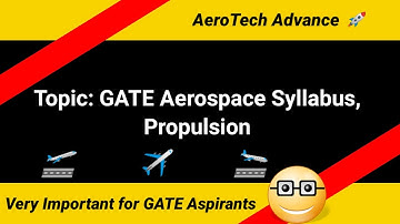 Propulsion Syllabus for GATE Exam | GATE Aerospace Syllabus | Aeronautical Engineering & Aerospace